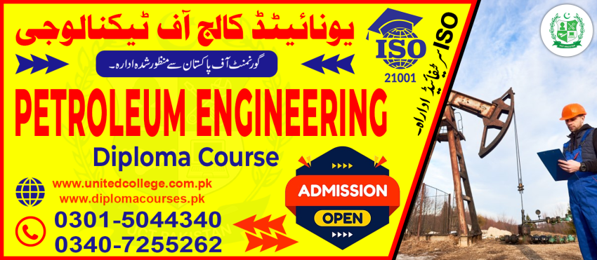 345276  PETROLEUM ENGINEERING DIPLOMA COURSE IN PAKISTAN SAILKOT