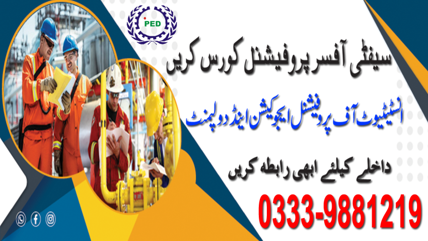 SAFETY DIPLOMA  HSE DIPLOMA IN RAWALPINDI