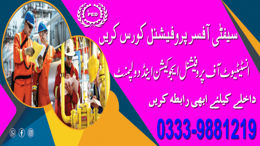 SAFETY DIPLOMA  HSE DIPLOMA IN RAWALPINDI